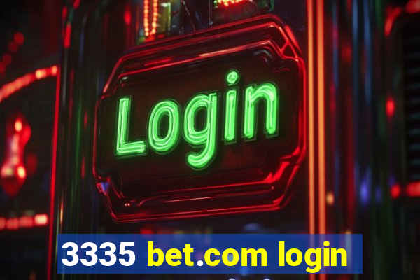 3335 bet.com login